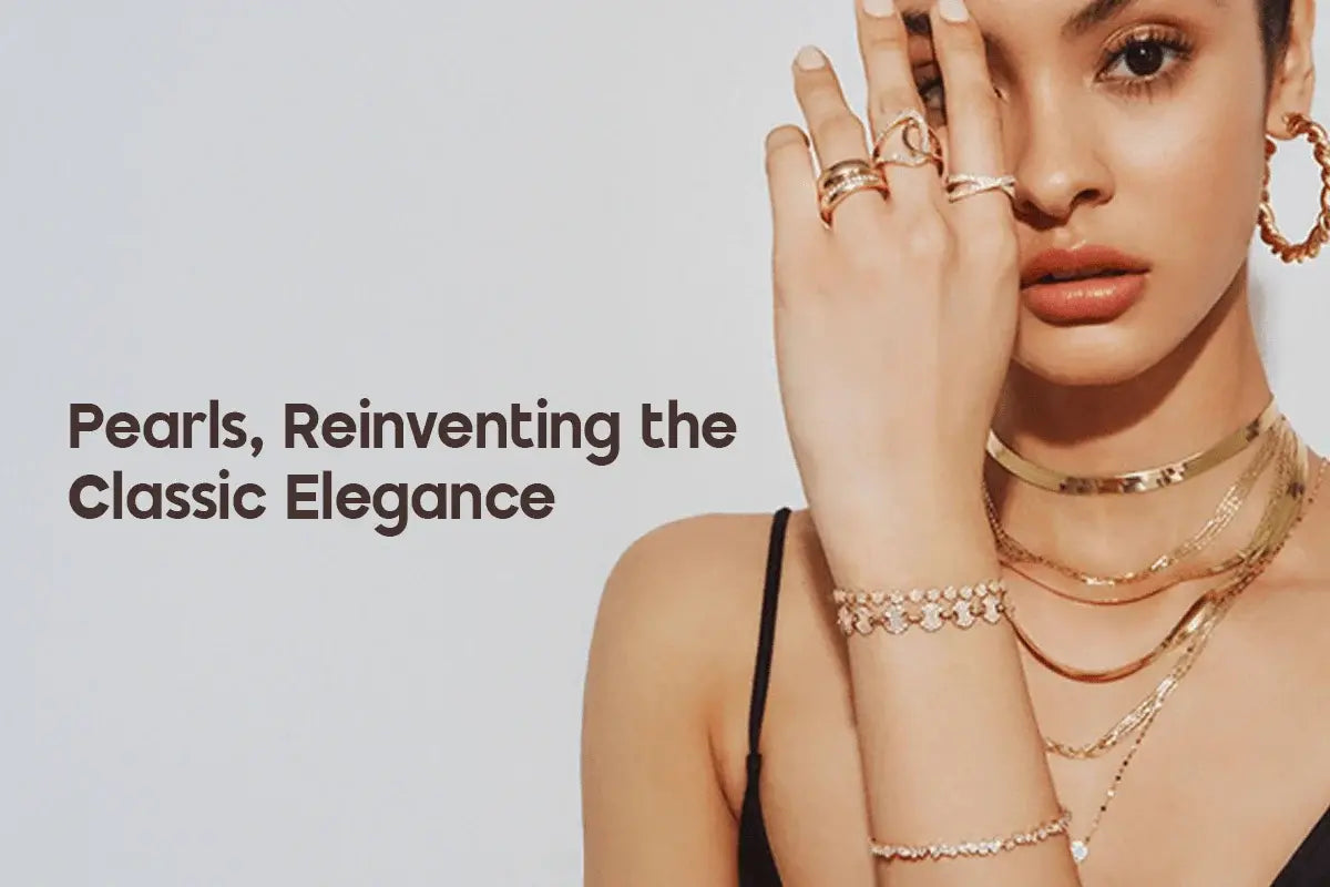 Pearls: Reinventing the Classic Elegance