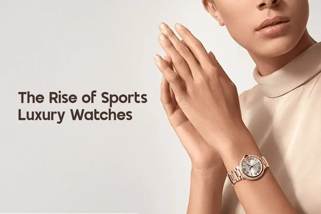 The Rise of Sports Luxury Watches